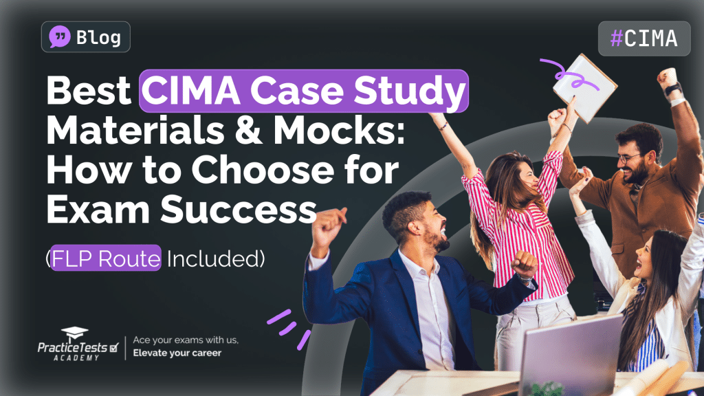 Best CIMA Case Study Materials and Mocks
